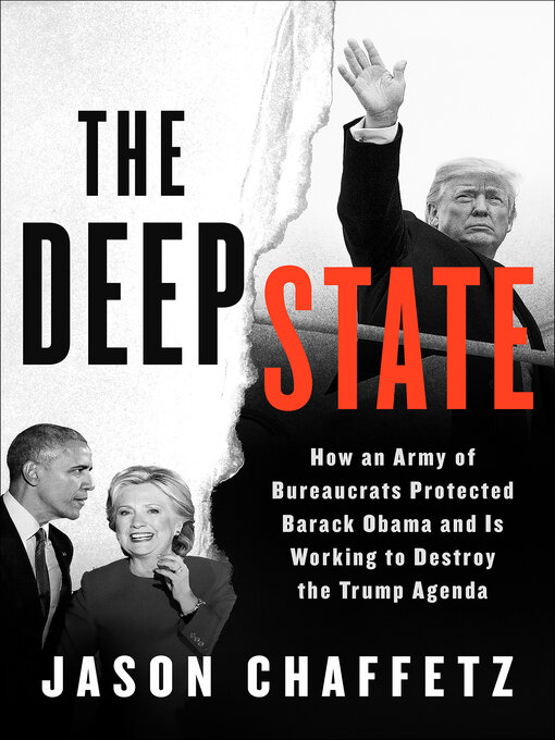 Title details for The Deep State by Jason Chaffetz - Available